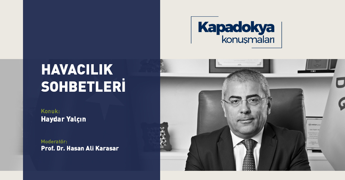 Kapadokya Konuşmaları’nda Havacılık Sohbetleri